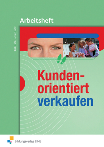 Kundenorientiert verkaufen, Arbeitsheft