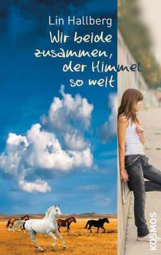 Wir beide zusammen, der Himmel so weit