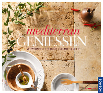 Mediterran geniessen