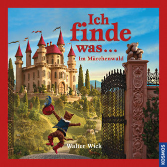 Ich finde was ... Im Märchenwald