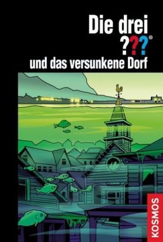 Die drei Fragezeichen und das versunkene Dorf