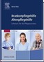 Krankenpflegehilfe Altenpflegehilfe
