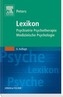 Lexikon Psychiatrie, Psychotherapie, Medizinische Psychologie