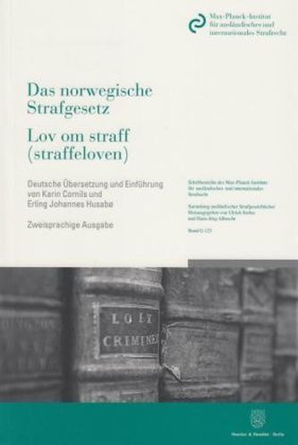 Das norwegische Strafgesetz / Lov om straff (straffeloven) vom 20. Mai 2005 nach dem Stand vom 1. Juni 2014.