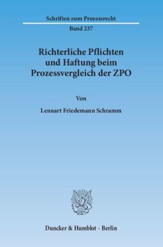 Richterliche Pflichten und Haftung beim Prozessvergleich der ZPO