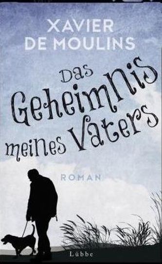 Das Geheimnis meines Vaters