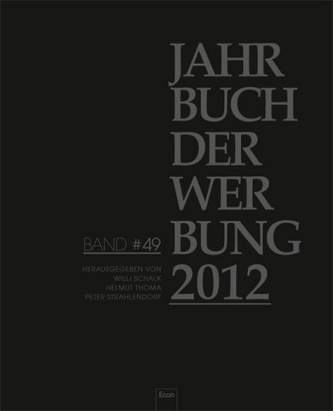 Jahrbuch der Werbung 2012. Bd.49