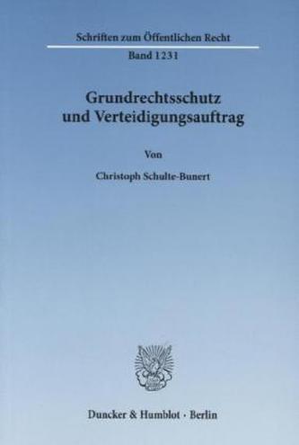 Grundrechtsschutz und Verteidigungsauftrag