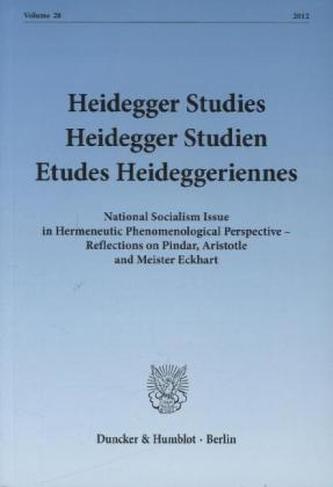 National Socialism Issue in Hermeneutic Phenomenological Perspective - Reflections on Pindar, Aristotle and Meister Eckhart