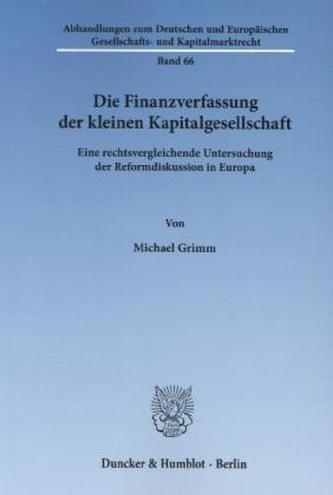 Die Finanzverfassung der kleinen Kapitalgesellschaft.