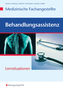 Medizinische Fachangestellte: Behandlungsassistenz, Lernsituationen