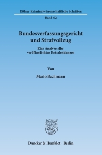 Bundesverfassungsgericht (BVerfG) und Strafvollzug