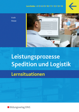 Leistungsprozesse, Spedition und Logistik, Lernsituationen