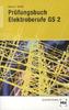 Prüfungsbuch Elektroberufe GS2