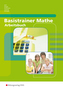 Basistrainer Mathe, Arbeitsbuch