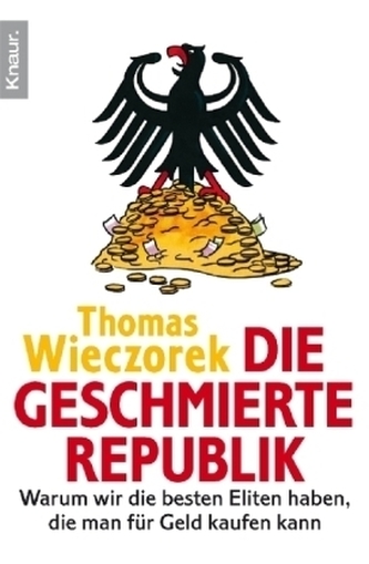 Die geschmierte Republik