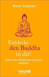 Entdecke den Buddha in dir!