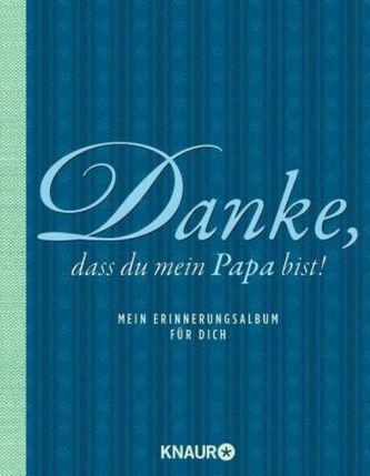 Danke, dass du mein Papa bist!