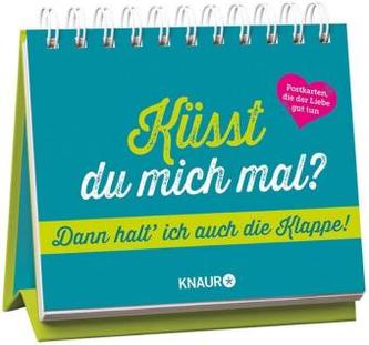 Küsst du mich mal? Dann halte ich auch die Klappe, Postkarten