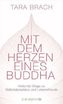 Mit dem Herzen eines Buddha