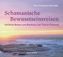 Schamanische Bewusstseinsreisen, 1 Audio-CD