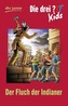 Die drei Fragezeichen-Kids - Der Fluch der Indianer