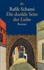 Die dunkle Seite der Liebe