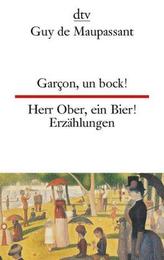 Garcon, un bock!. Herr Ober, ein Bier!