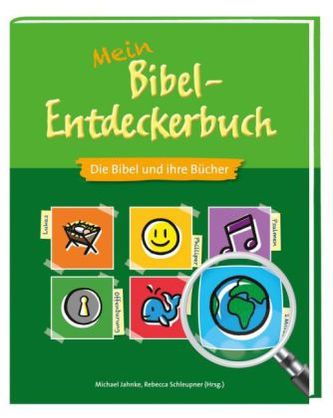Mein Bibel-Entdeckerbuch - Die Bibel und ihre Bücher