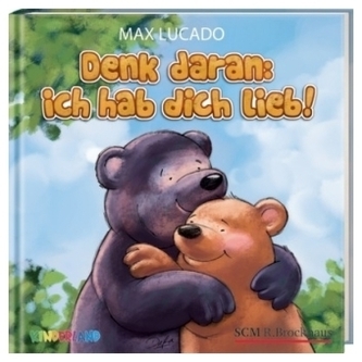 Denk daran: Ich hab dich lieb!