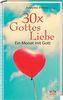 30x Gottes Liebe