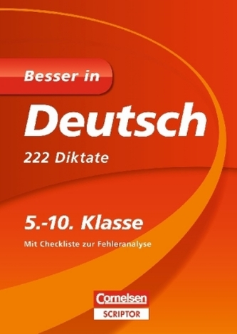 Besser in Deutsch, 222 Diktate, 5.-10. Klasse