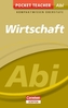 Pocket Teacher Abi Wirtschaft