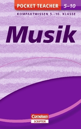 Musik, Kompaktwissen Klasse 5-10