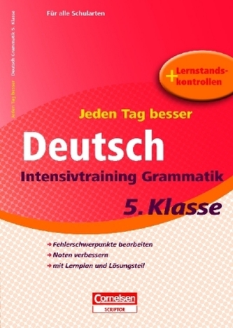 Jeden Tag besser - Deutsch Intensivtraining Grammatik, 5. Klasse