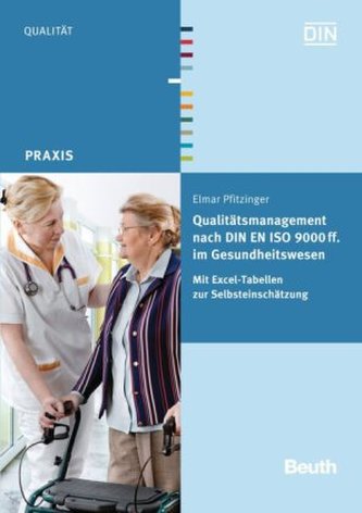 Qualitätsmanagement nach DIN EN ISO 9000 ff. im Gesundheitswesen , m. CD-ROM