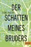 Der Schatten meines Bruders