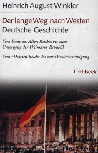 Der lange Weg nach Westen. Deutsche Geschichte, 2 Bde.