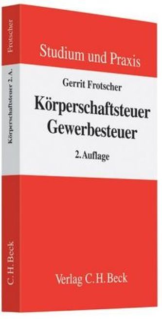 Körperschaftsteuer - Gewerbesteuer