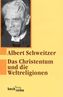Das Christentum und die Weltreligionen