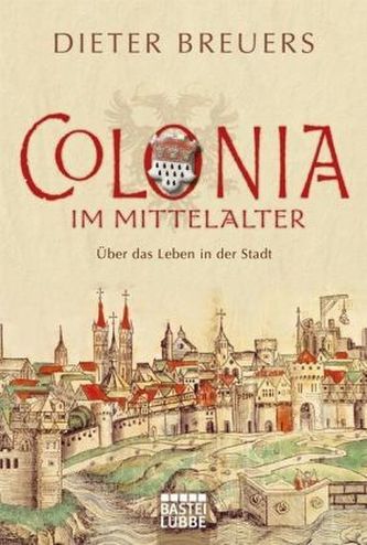 Colonia im Mittelalter