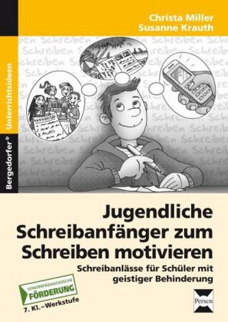 Jugendliche Schreibanfänger zum Schreiben motivieren, m. CD-ROM