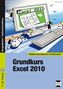 Grundkurs Excel 2010, m. CD-ROM