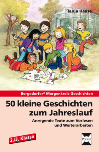 50 kleine Geschichten zum Jahreslauf - 2./3.Klasse