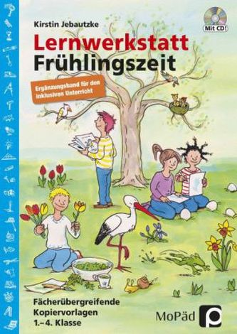 Lernwerkstatt Frühlingszeit - Ergänzungsband für den inklusiven Unterricht, m. CD-ROM