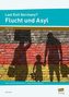 Last Exit Germany? Flucht und Asyl