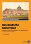 Das Deutsche Kaiserreich