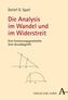 Die Analysis im Wandel und im Widerstreit