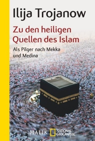 Zu den heiligen Quellen des Islam