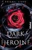 Dark Heroine